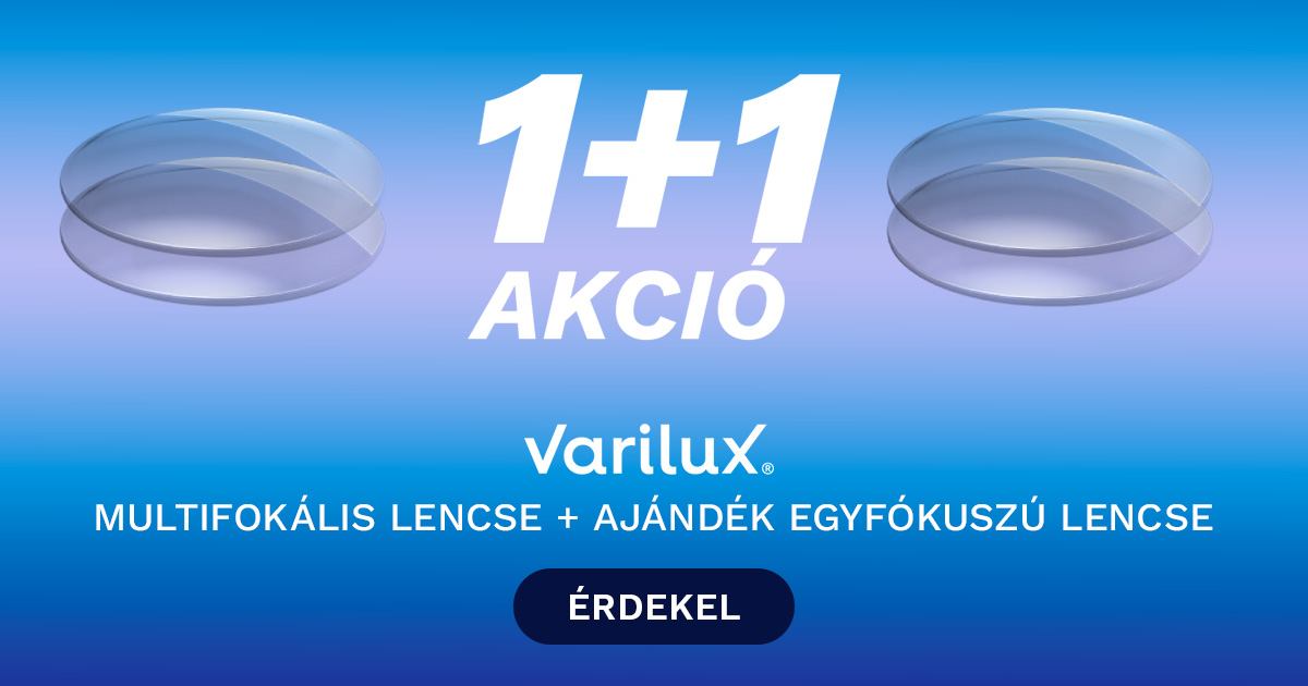 1+1 Akció - 40% Multifokális lencse vásárlás esetén + 1Ft-ért olvasószemüveglencse