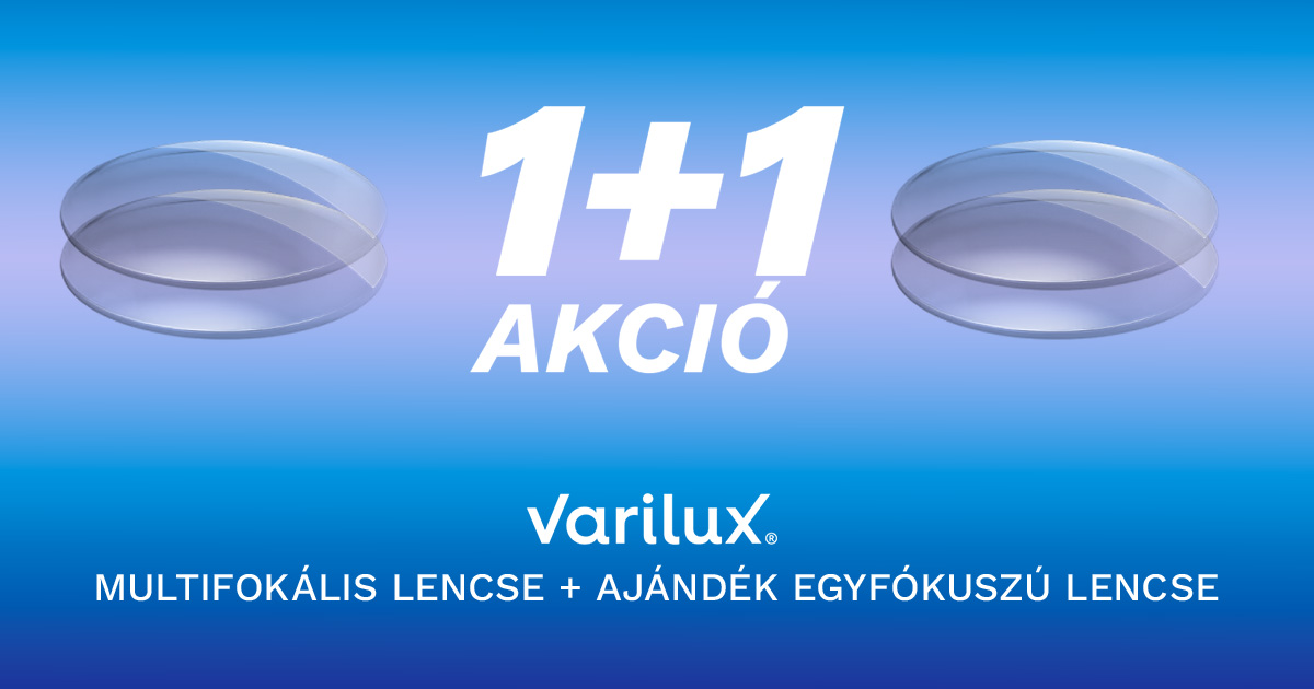 1+1 Akció - 40% Multifokális lencse vásárlás esetén + 1Ft-ért olvasószemüveglencse