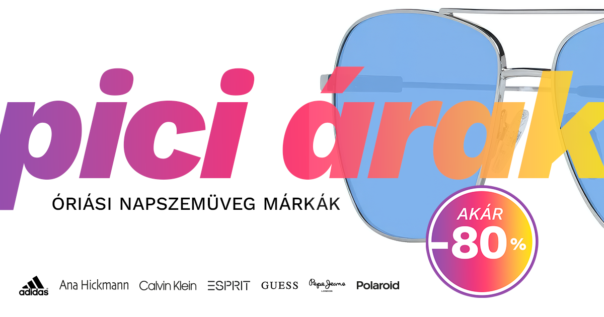 ÓRIÁSI NAPSZEMÜVEG MÁRKÁK - PICI ÁRAK